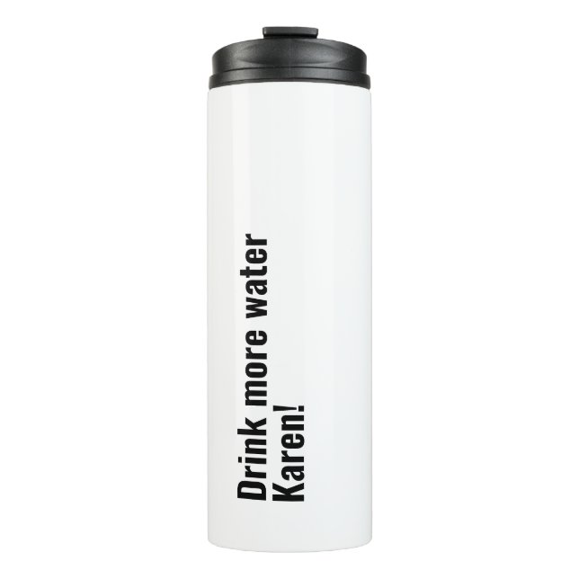 Personalized simple funny quote with your name thermal tumbler (Front)