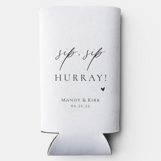 Personalized “ sip sip hurray” Wedding Can Cooler (Back)