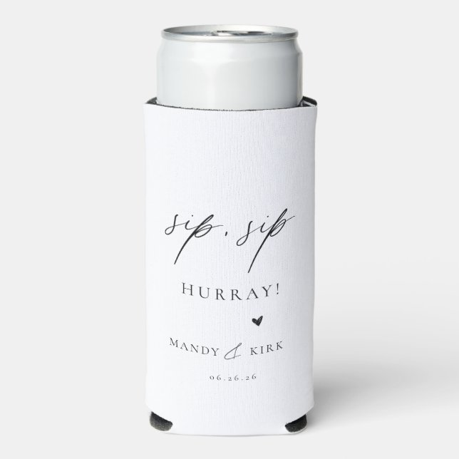 Personalized “ sip sip hurray” Wedding Can Cooler (Seltzer Front)