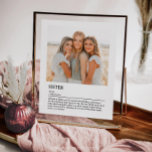 Personalized Sister Definition Quote Wall Art<br><div class="desc">This Sister definition quote wall art is the perfect way to celebrate the special bond you share with your sister. Imagine gifting her a personalized piece that not only brightens her space but also captures the essence of your relationship in a beautiful, minimal design. Whether it's for her birthday or...</div>
