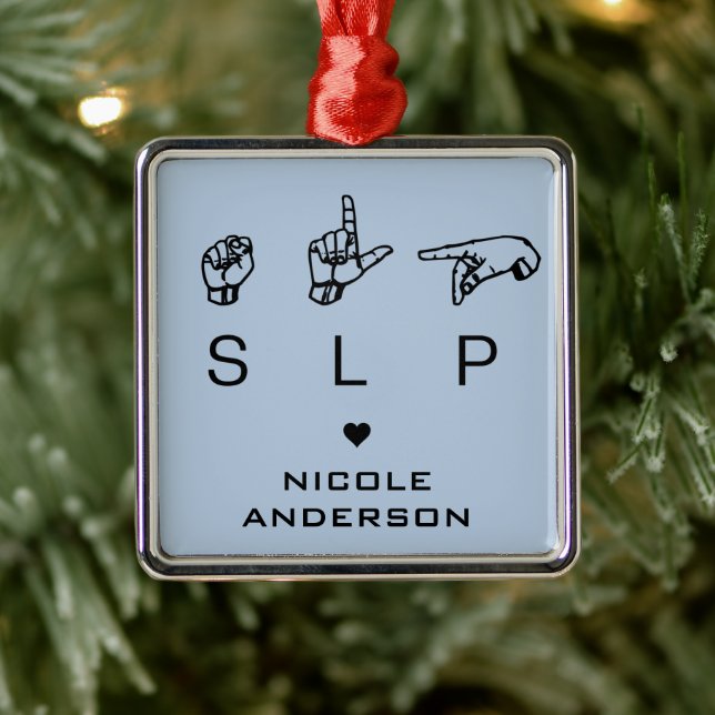 Personalized SLP Speech Language Pathologist ASL Metal Ornament (Tree)
