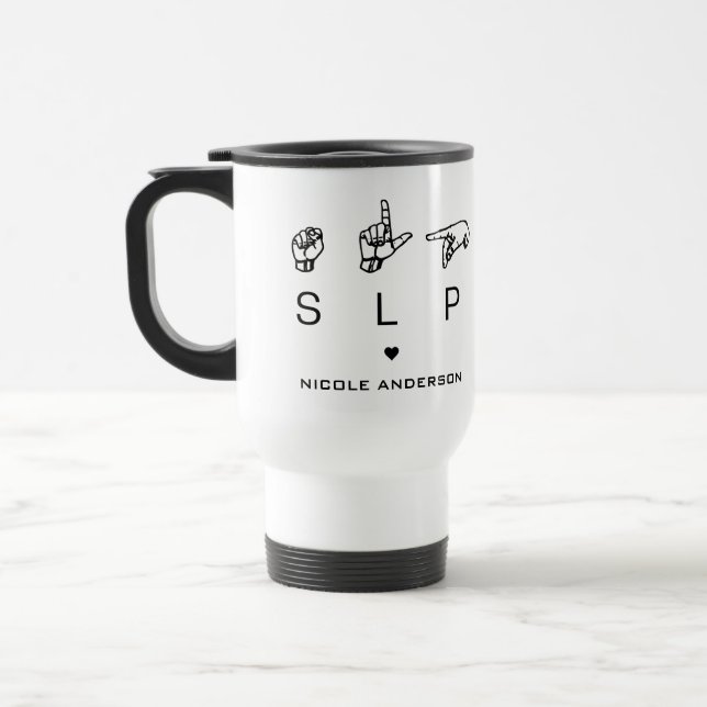 Personalized SLP Speech Language Pathologist ASL Travel Mug (Left)