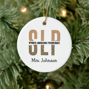 Personalized SLP Speech language pathologist  Ceramic Ornament