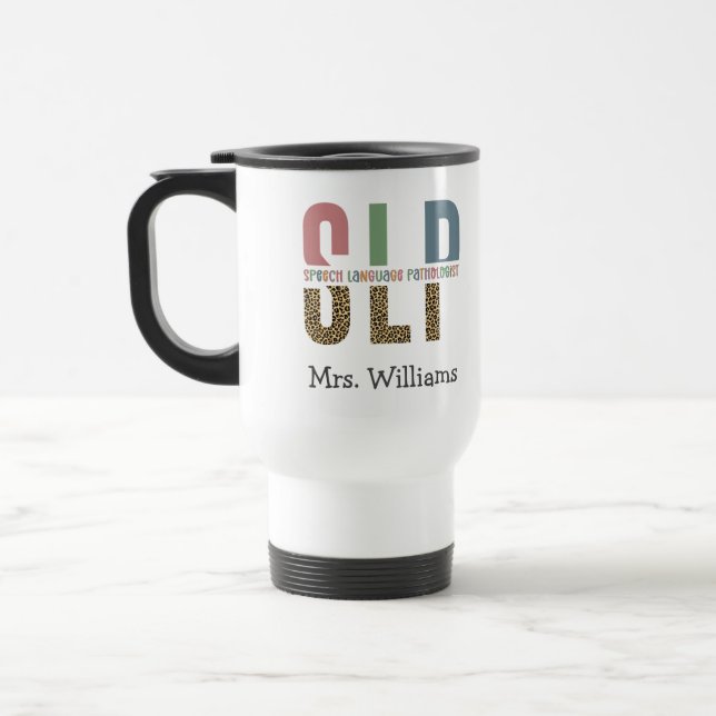 Personalized SLP Speech language pathologist gifts Travel Mug (Left)