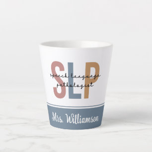 Personalized SLP Speech Language Pathologist Latte Mug