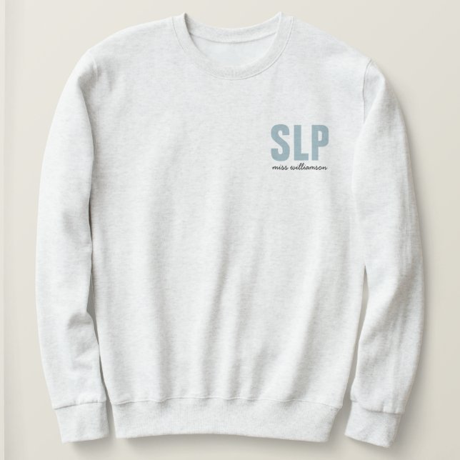 Personalized SLP Speech Language Pathologist  Sweatshirt (Design Front)