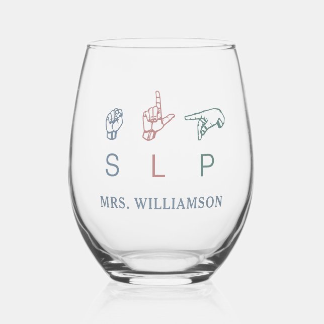 Personalized SLP Speech Pathologist Appreciation Stemless Wine Glass (Front)