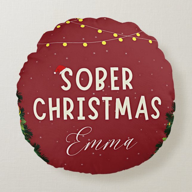 Personalized Sober christmas Round Pillow (Front)