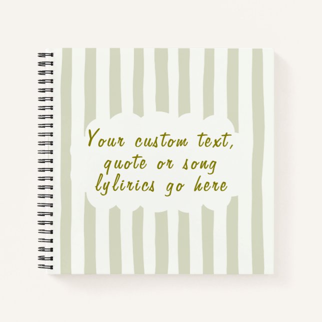 Personalized Song Lyrics, Poem or Favourite Quote  Notebook (Front)