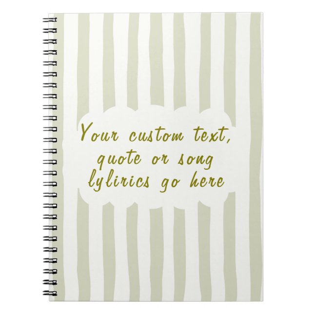 Personalized Song Lyrics, Poem or Favourite Quote  Notebook (Front)