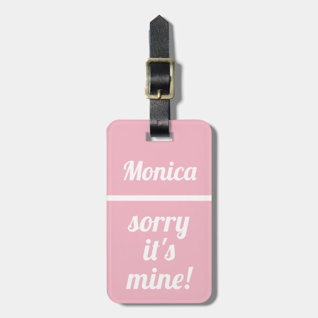 Personalized Sorry It's Mine | Funny Luggage Tag (Front Vertical)