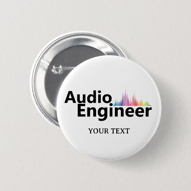 Personalized Sound Engineer Audio Engineering 2 Inch Round Button (Front & Back)