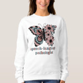 Personalized Speech-Language Pathologist Butterfly Sweatshirt (Front)