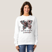 Personalized Speech-Language Pathologist Butterfly Sweatshirt (Front Full)