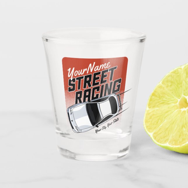 Personalized Street Racing Race Car Motorsport  Shot Glass (Front)