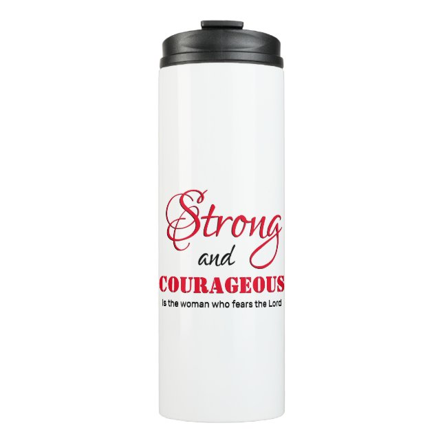 Personalized STRONG COURAGEOUS WOMAN Christian Thermal Tumbler (Front)