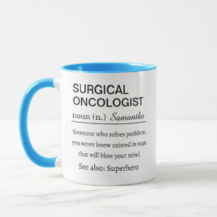 Personalized Surgical Oncologist Definition Mug