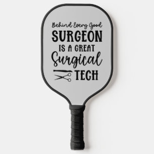 Personalized Surgical Tech   Surgical Technologist Pickleball Paddle
