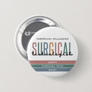 Personalized Surgical Technologist Week OR Tech 2 Inch Round Button