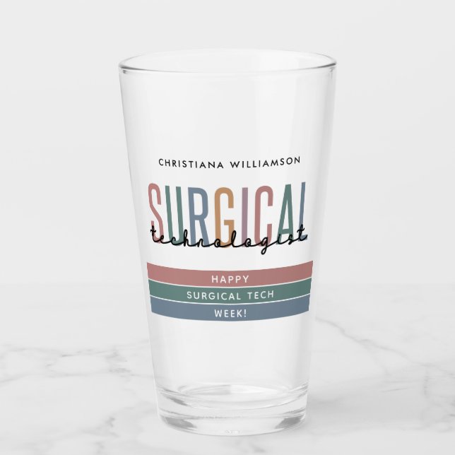 Personalized Surgical Technologist Week OR Tech Glass (Front)