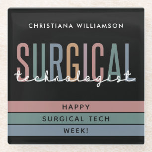 Personalized Surgical Technologist Week OR Tech Glass Coaster