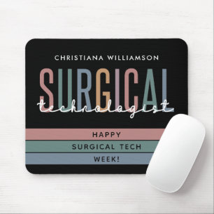 Personalized Surgical Technologist Week OR Tech Mouse Pad