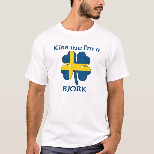 Personalized Swedish Kiss Me I'm Bjork T-Shirt (Front)