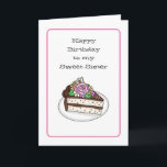 Personalized Sweet Birthday Card for Sister<br><div class="desc">The front of the card has a hand drawn piece of  birthday cake with pink roses and a butterfly. Personalized it by adding a name or family member on the front.</div>