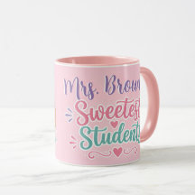 Personalized Sweetest Students Teacher Coffee Mug