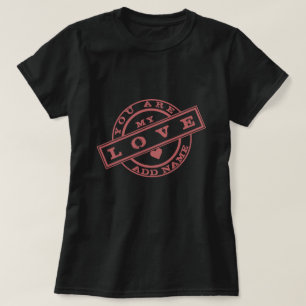 Personalized T-Shirt Your Name and Text Love Stamp