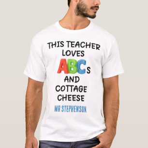 Personalized Teacher ABCs And Cottage Cheese T-Shirt