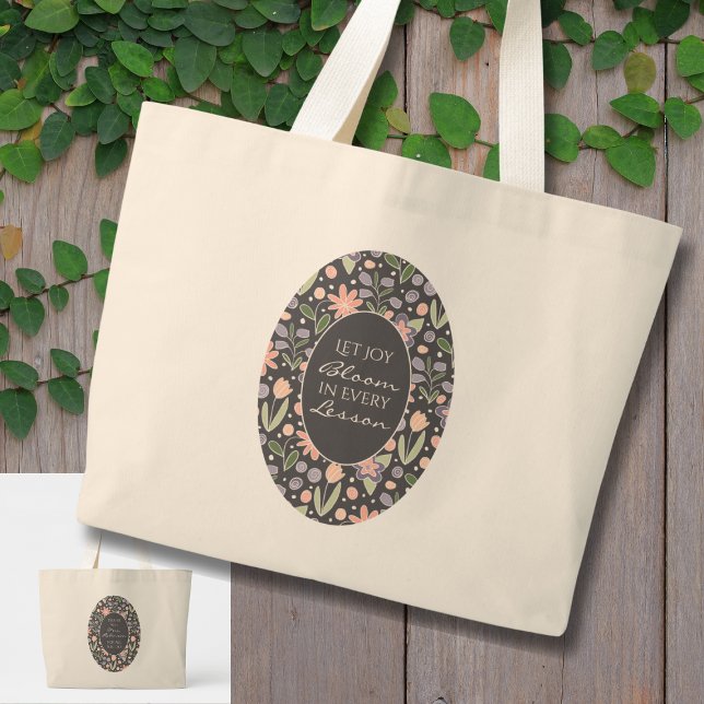 Personalized Teacher Appreciation Tote Bag  (Personalized Teacher Appreciation Tote – “Let Joy Bloom in Every Lesson” Floral Design)