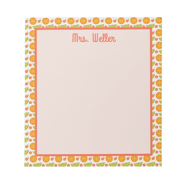 Personalized Teacher Citrus Fruit Border School Notepad (Front)