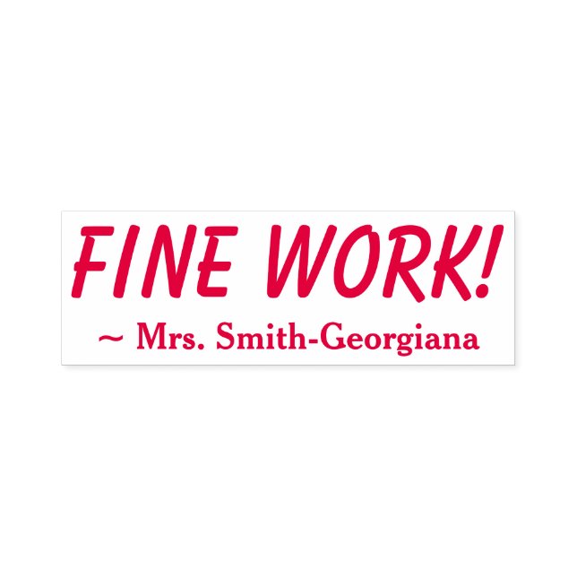 Personalized Teacher Name + "FINE WORK!" Self-inking Stamp (Design)