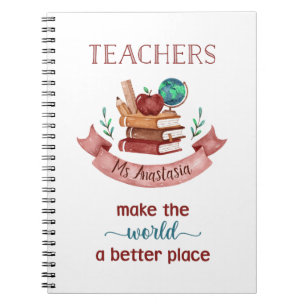 Personalized Teacher Notebooks - A Better Place