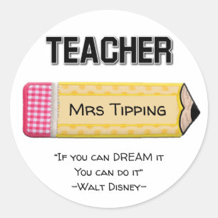 Personalized Teacher Quote Design Classic Round Sticker