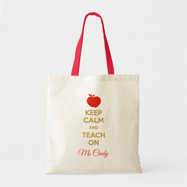 Personalized Teacher Tote Bag (Keep Calm Teach On) (Front)