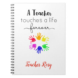 Personalized Teacher (Touches A Life Forever) Notebook