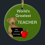 Personalized Teacher's Bear Ornament<br><div class="desc">Add your teacher's name or special message to a teacher on this fully customizable ornament.  Makes a great Christmas gift,  teacher appreciation gift,  or a end of the year gift.</div>