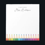 Personalized Teacher's Name Colourful Pencils Notepad<br><div class="desc">Elevate the art of appreciation with this personalized teacher's notepad. Featuring vibrant rainbow-coloured pencils, this notepad includes the phrase "A note from" followed by the teacher's name, making it a thoughtful and unique gift. It's an ideal token of appreciation for those who inspire and enlighten in colourful ways, or a...</div>