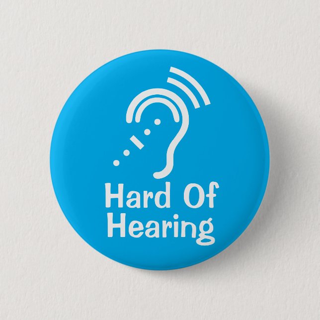 Personalized Text Hard Of Hearing 2 Inch Round Button (Front)