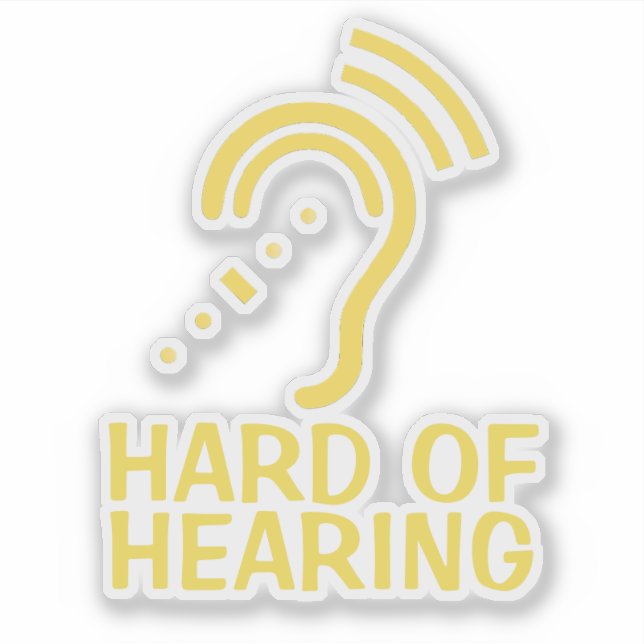Personalized Text Hard Of Hearing Sticker (Front)