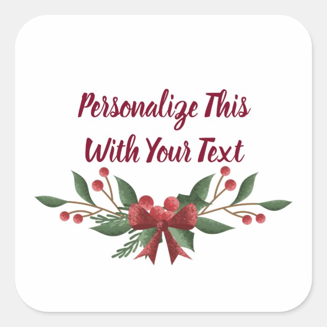 Personalized Text Holly and Berry Christmas Square Sticker (Front)