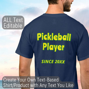 Personalized Text Pickleball or Add Your Own Text T-Shirt