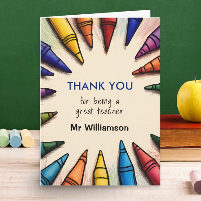 Personalized Thank You Teacher Appreciation Card (A 'Thank You' card for a teacher with colorful crayons design and personalized with teacher's name)