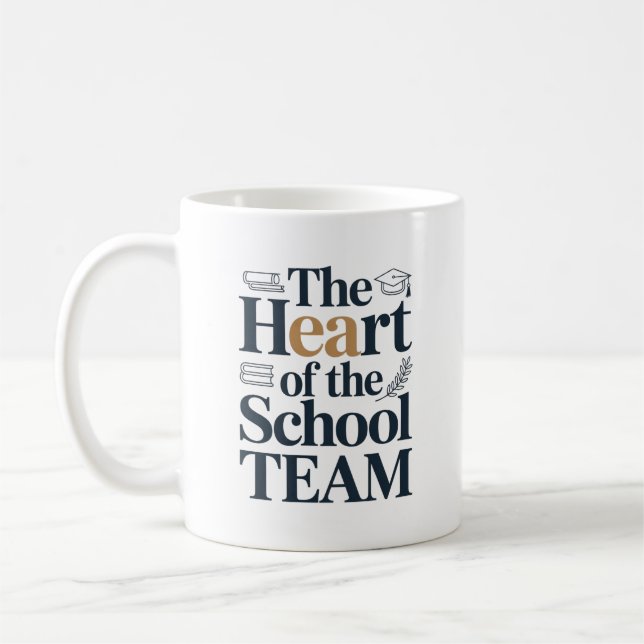 Personalized The Heart of the School Team Gift Coffee Mug (Left)