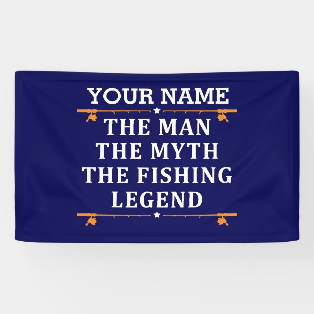 Personalized The Man The Myth The Fishing Legend Banner (Horizontal)