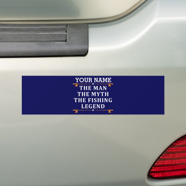 Personalized The Man The Myth The Fishing Legend Bumper Sticker (On Car)