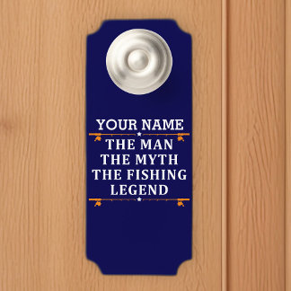 Personalized The Man The Myth The Fishing Legend Door Hanger
