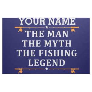 Personalized The Man The Myth The Fishing Legend Fabric